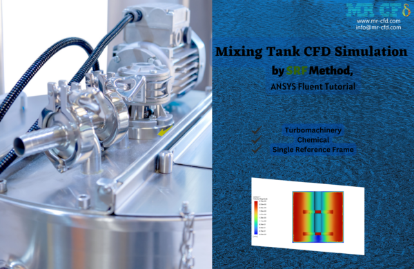 Mixing Tank Cfd Simulation By Srf Method Ansys Fluent