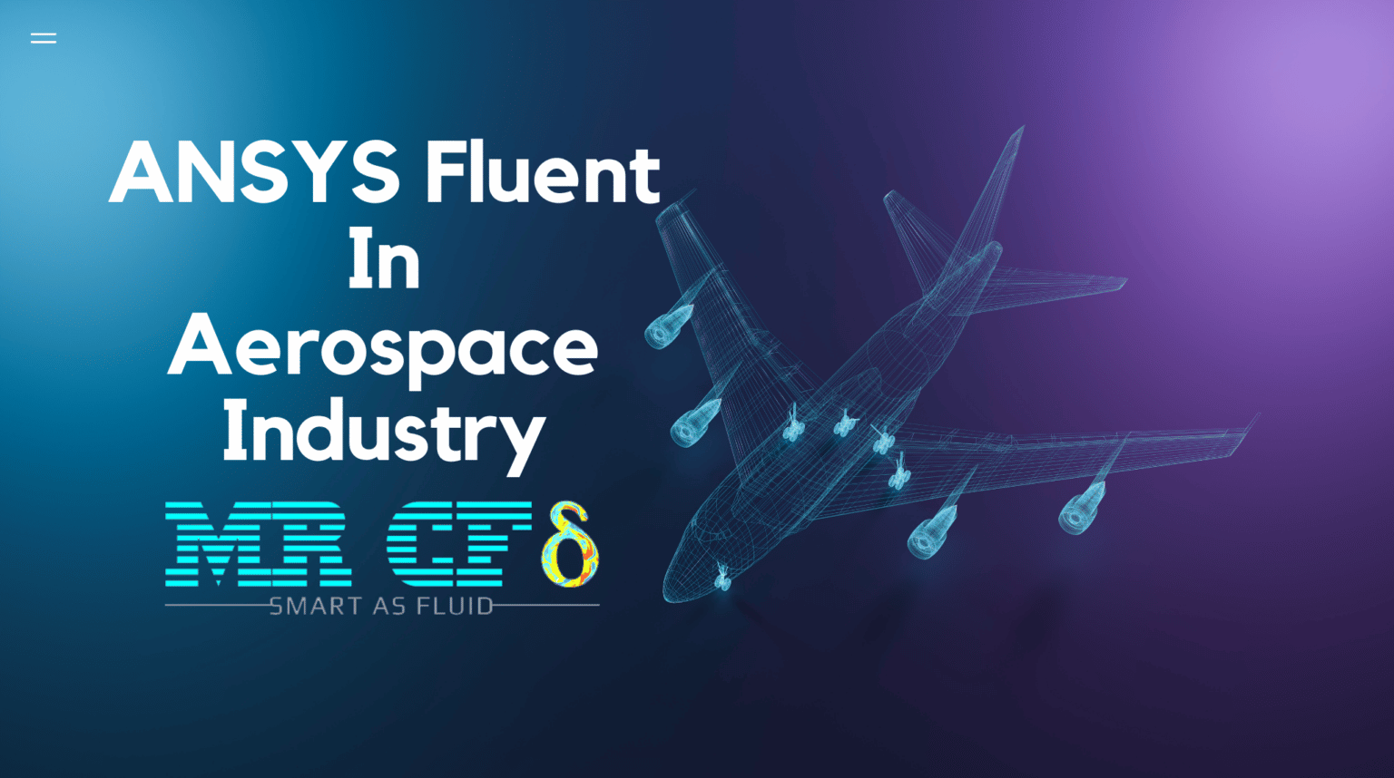 ANSYS Fluent In Aerospace Industry - MR CFD