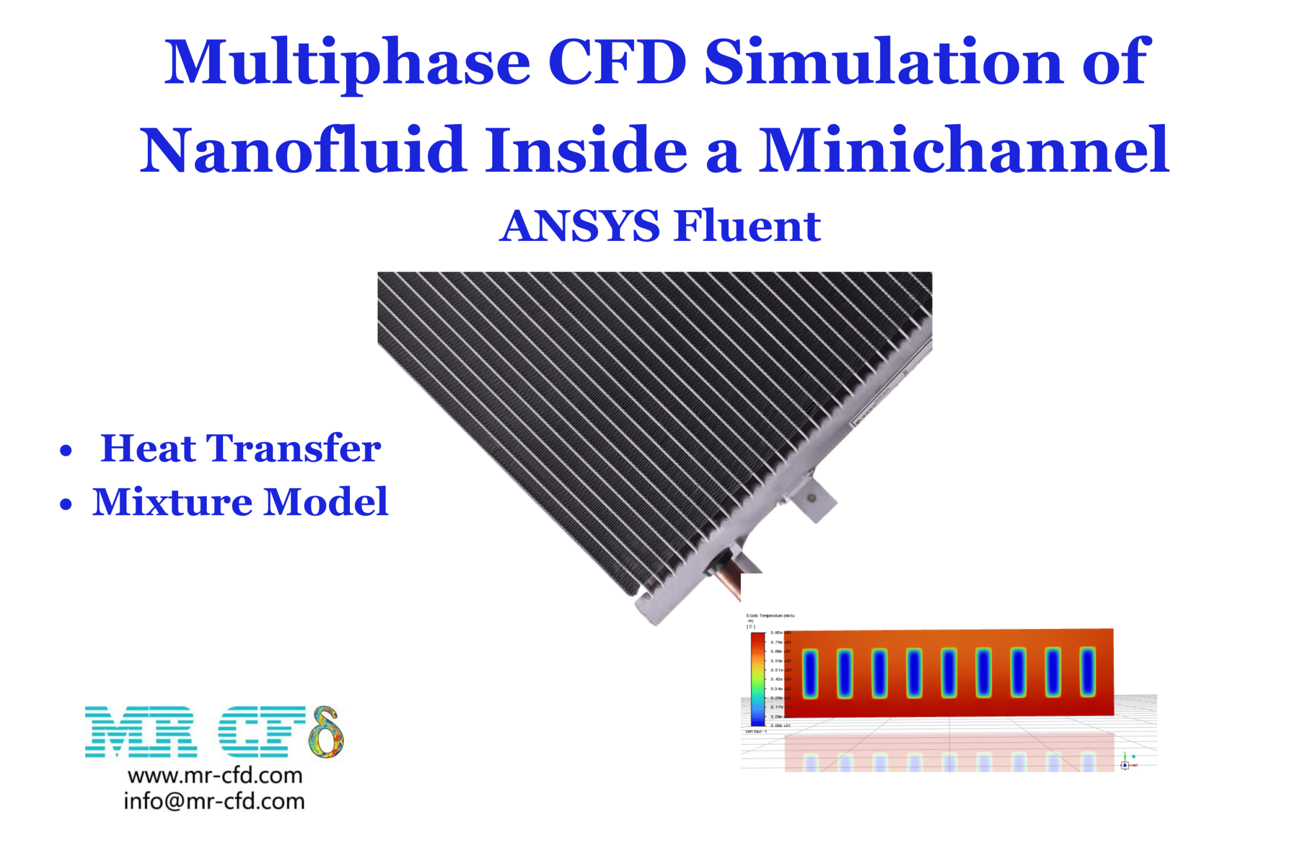 Multiphase CFD Simulation of Nanofluid inside a Minichannel, ANSYS Fluent