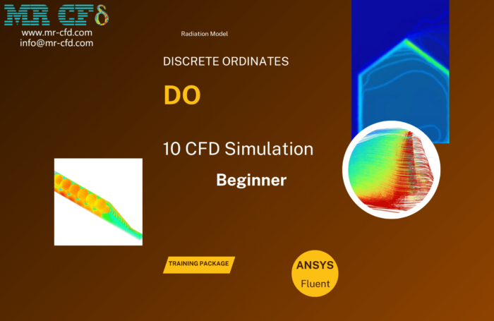 Discrete Ordinates (Do): Beginner Training Package, 10 Cfd Simulations