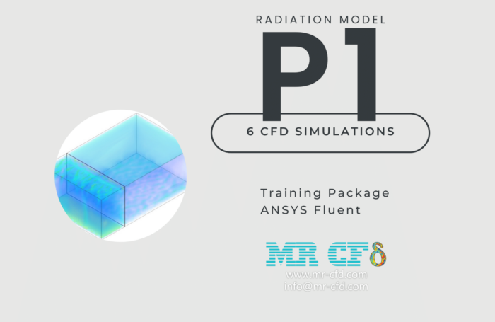 P1 Radiation: Ansys Fluent Training Package, 6 Cfd Simulations