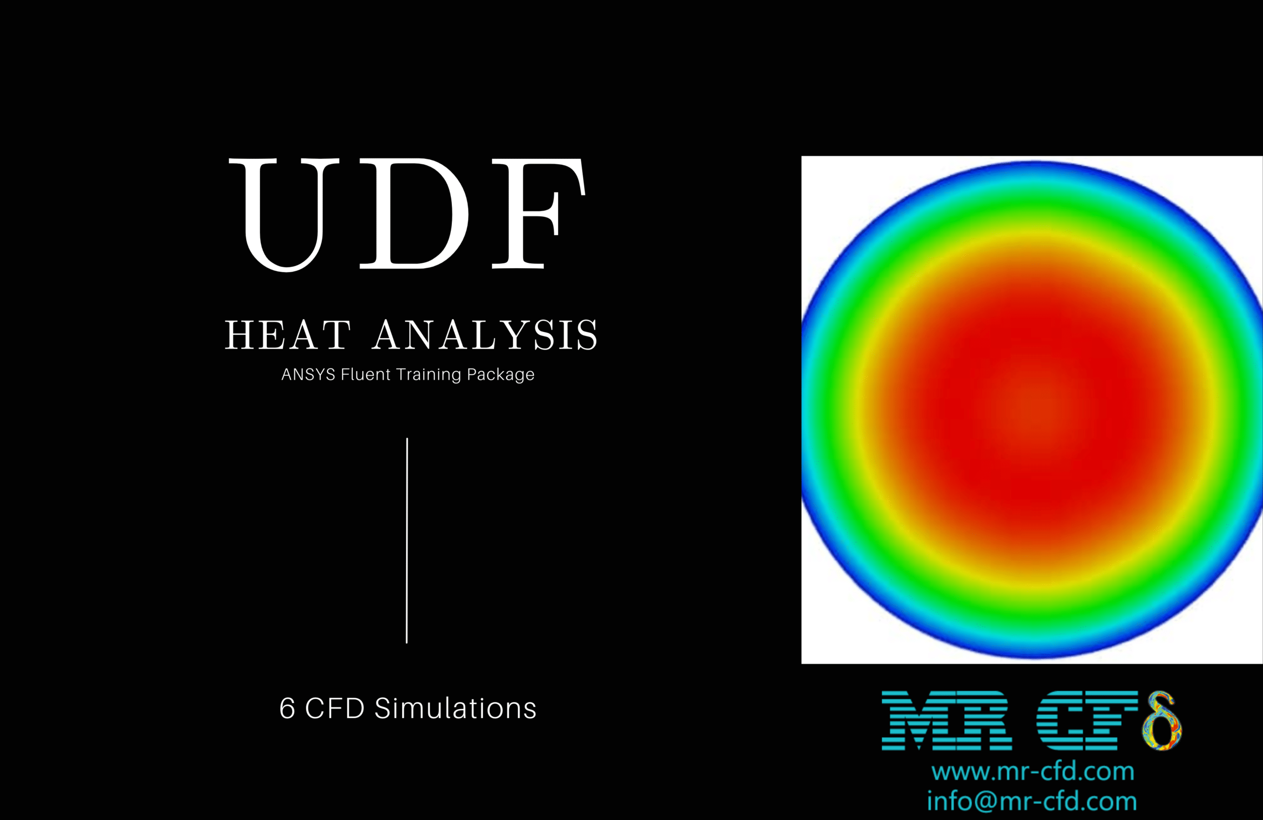 UDF Application for Heat Analysis  modeling by ANSYS Fluent: Training Package, 6 CFD Simulations