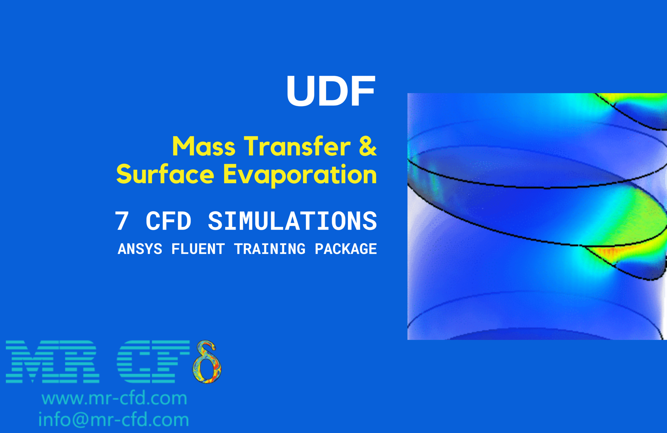 UDF Application for  Mass Transfer and Surface Evaporation modeling by ANSYS Fluent: Training Package, 7 CFD Simulations